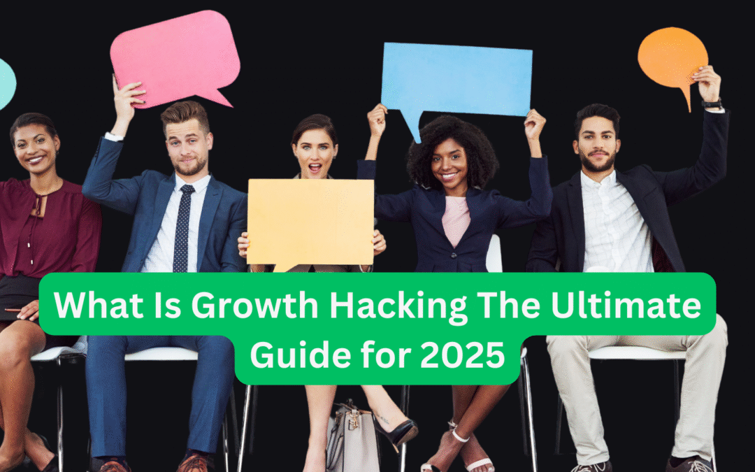 What Is Growth Hacking The Ultimate Guide for 2025