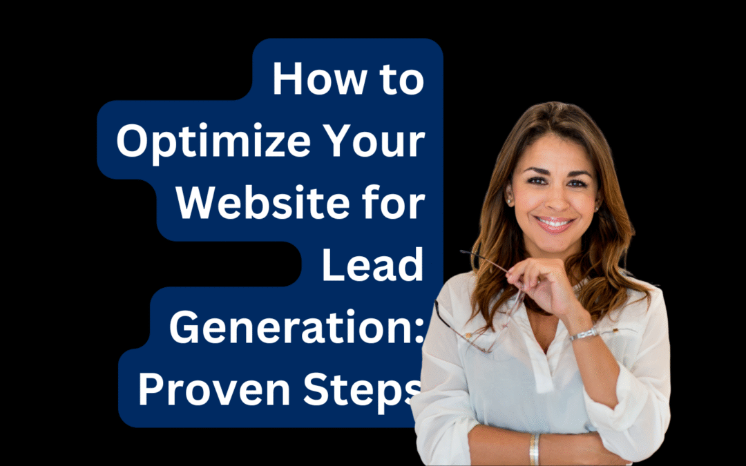 How to Optimize Your Website for Lead Generation: Proven Steps