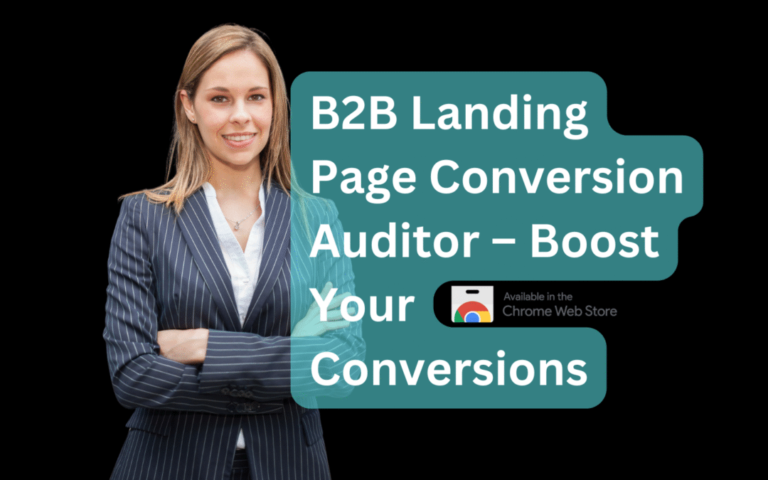 B2B Landing Page Conversion Auditor – Boost Your Conversions